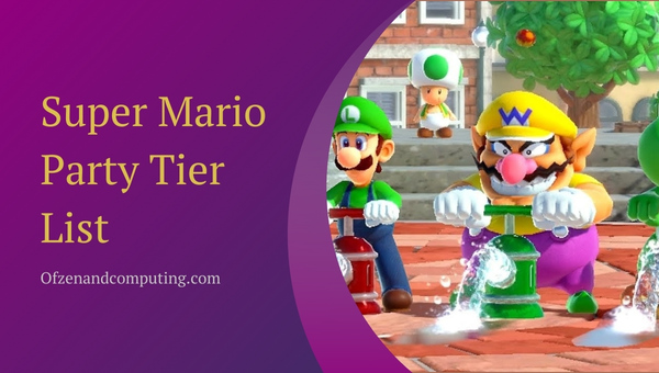 Super Mario Party Tier List May 2023 Best Characters Dice Rolls