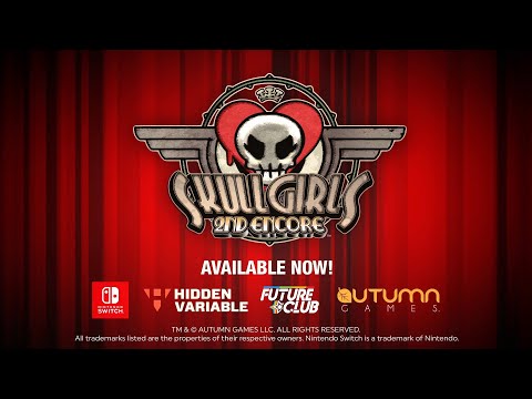 Skullgirls 2nd Encore – Trailer de lançamento do Nintendo Switch