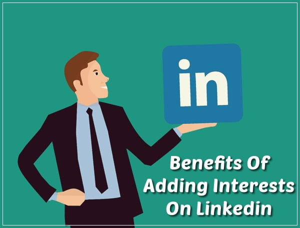 How to Add Interests on LinkedIn (January 2021) + Benefits