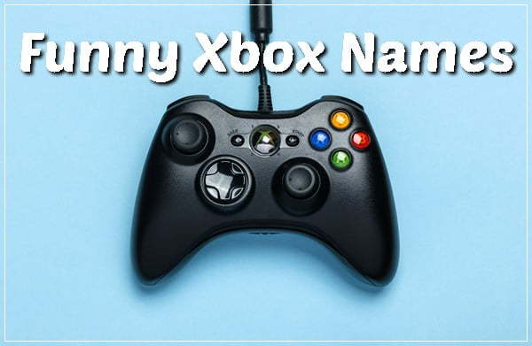 1500 Cool Xbox Names 2020 Not Taken Gamertags Good Funny Best