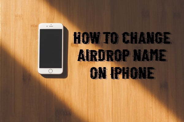 How to Change Airdrop Name on Apple Devices