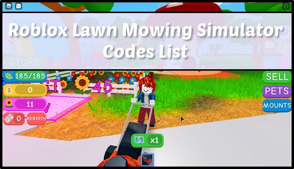 All Roblox Lawn Mowing Simulator Codes List (2020)