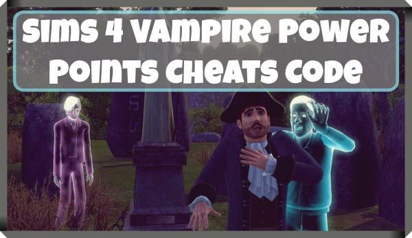 sims 4 vampire cheats