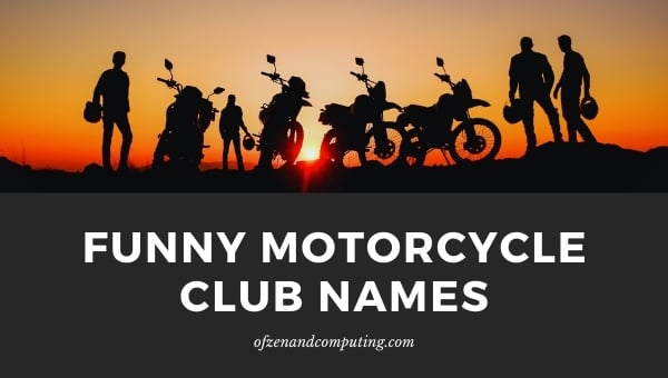 Funny Motorcycle Club Names Ideas (2024)