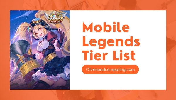 Mobile Legends Tier List (November 2022) Best Heroes In MLBB