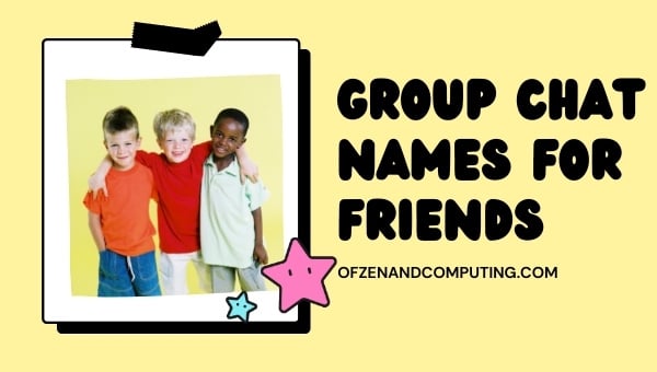 Group Chat Names For Friends (2024)