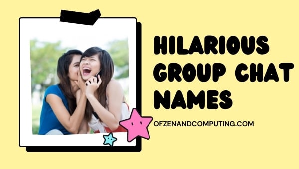 Hilarious Group Chat Names (2024)