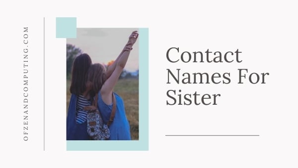 Contact Names For Sister (2024)