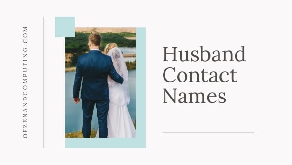 Husband Contact Names (2024)