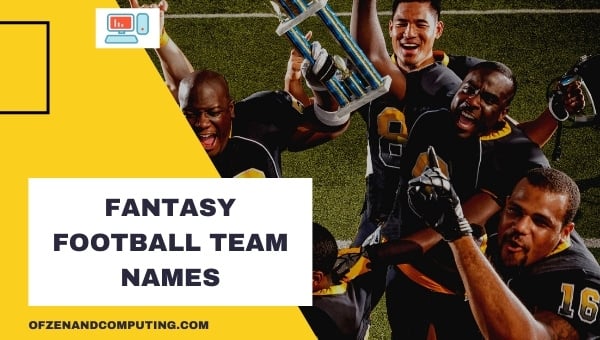 Fantasy Football Team Names Ideas (2024)