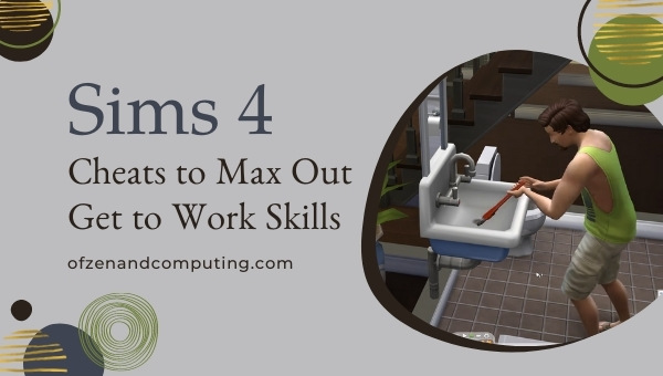 Sims 4: Cheats to Max Out Get to Work Skills (2024)