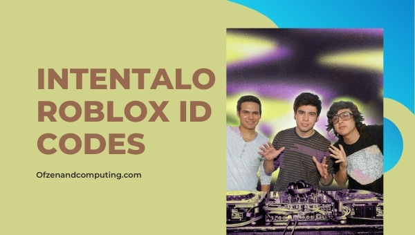 Codes d'identification Intentalo Roblox (2022) 3BallMTY ID de chanson / musique
