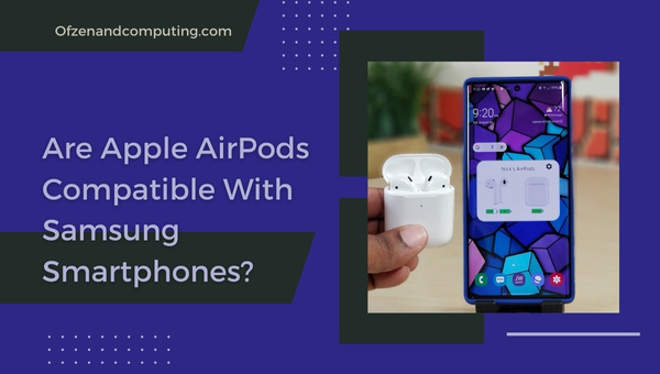 Совместимы ли Apple AirPods со смартфонами Samsung?