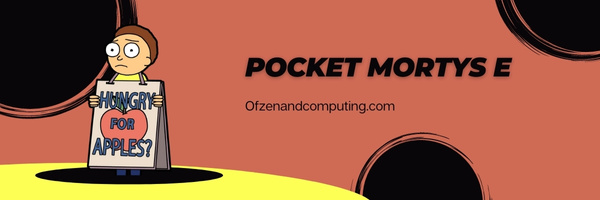 Pocket Mortys E Tier List (2022)