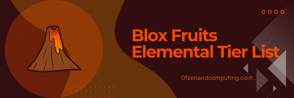 Blox Fruits Elemental Tier List (2023)
