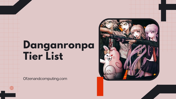 Danganronpa Tier List (2023)