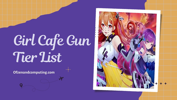 Girl Cafe Gun Tier List (2023) Beste Charaktere und Waffen