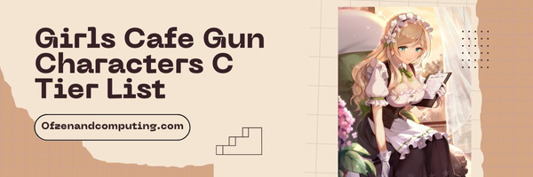 Mädchen Cafe Gun Charaktere C-Stufe-Liste (2024)