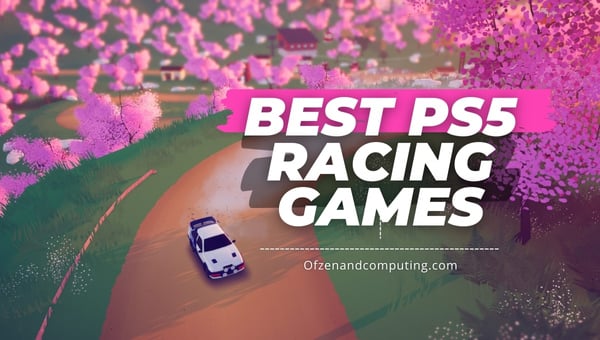 Best PS5 Racing Games ([cy]) Rev Up the Fun & Thrills
