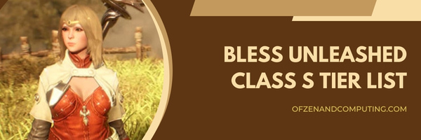 bless unleashed classes tier list