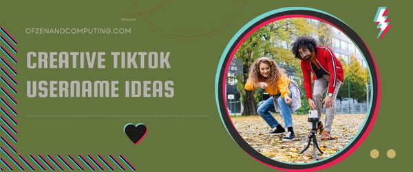 Creative TikTok Username Ideas (2024)
