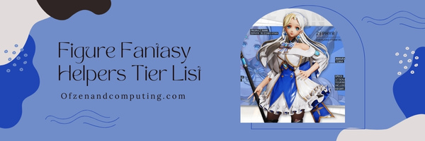 Уровневый список фигурок Fantasy Helpers (2024 г.)