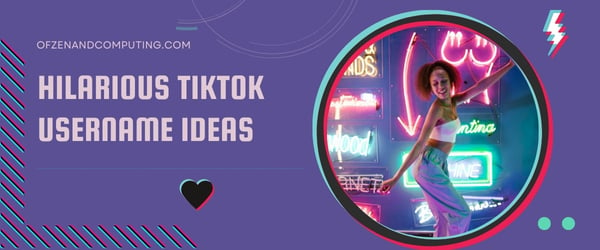 Hilarious TikTok Usernames Ideas (2024)