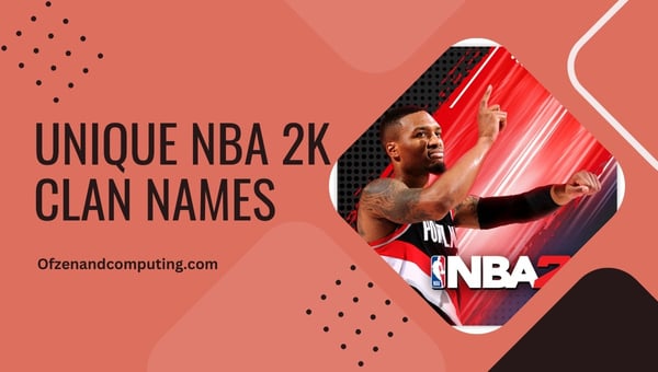 Unique NBA 2K Clan Names (2024)