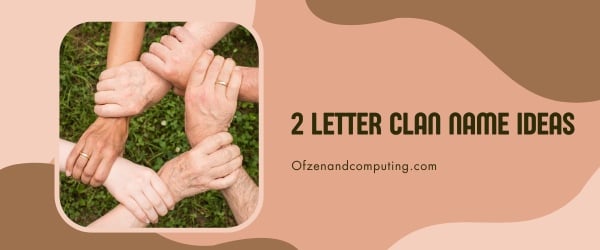 2 Letter Clan Name Ideas
