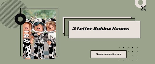 3 Letter Roblox Names 2024 (Usernames)
