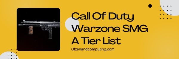Call Of Duty Warzone SMG قائمة المستوى (2024)