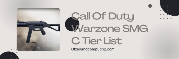 Call Of Duty Warzone SMG C Tier List (2024)