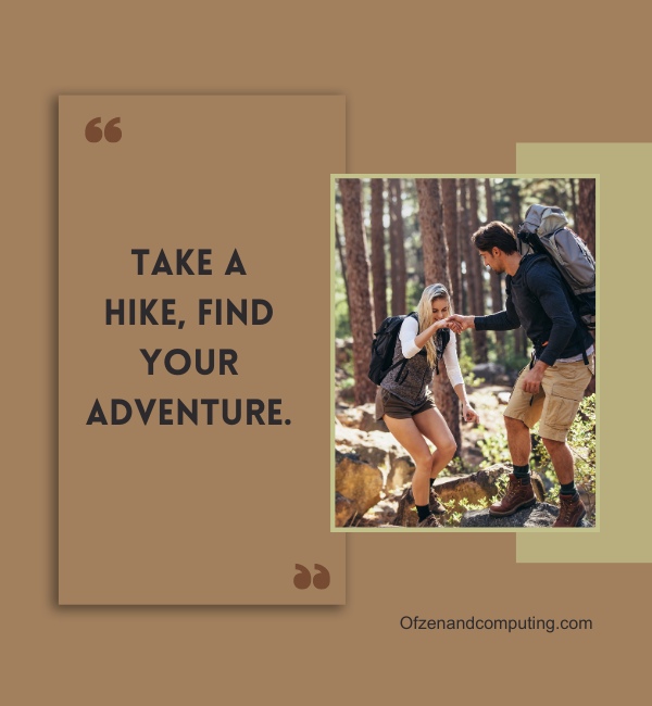 Cool Hiking Captions For Instagram (2024)