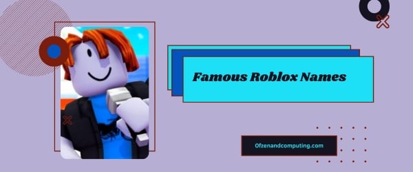 Famous Roblox Names Ideas 2024 (Usernames)