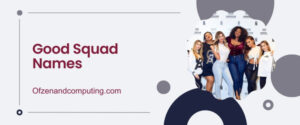 4400+ Cool Squad Names Ideas (2024) For Girls, Boys, Funny