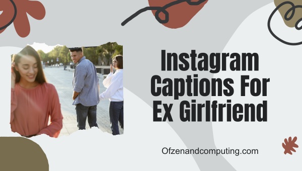 Instagram Captions For Ex Girlfriend 1 