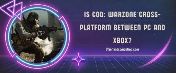 Is COD: Warzone Cross-Platform Between PC and Xbox?