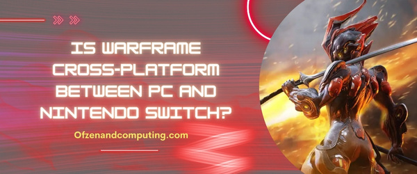 Is Warframe Cross-Platform Between PC And Nintendo Switch?