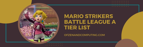 Mario Strikers Battle League A Tier List (2024)