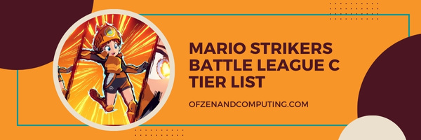 Mario Strikers Battle League C Tier List (2024)