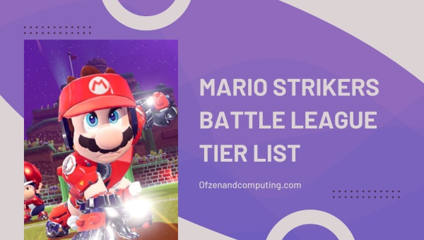 Mario Strikers Battle League Tier List (يوليو 2024)