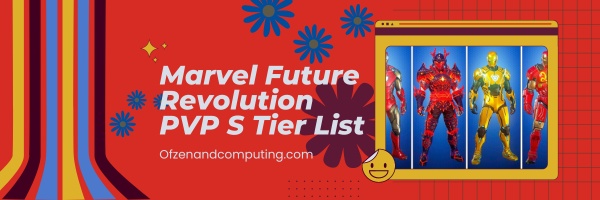 Marvel Future Revolution PVP S Tier List (2024)