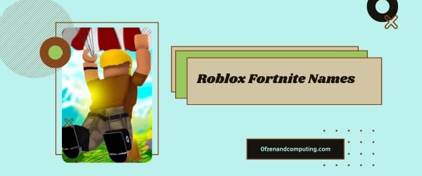 Roblox Fortnite Names Ideas 2024 (Usernames)