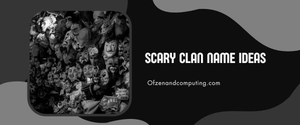 Scary Clan Name Ideas