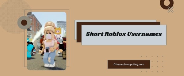 Short Roblox Usernames Ideas 2024 (Names)