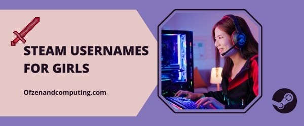 Steam Usernames For Girls 2024 (Names)