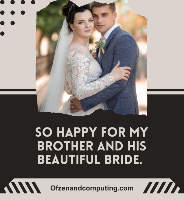 Sweet Brother Wedding Captions For Instagram (2024)