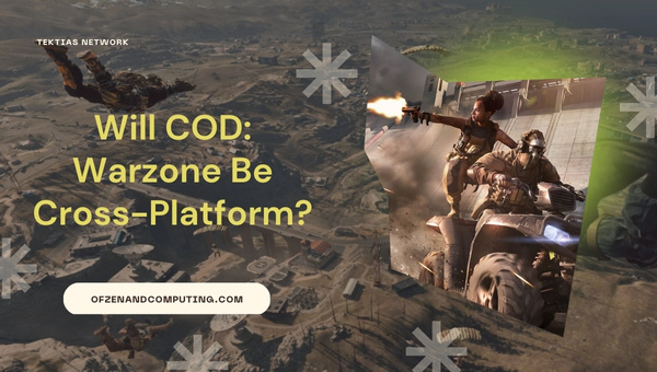 Will COD: Warzone Be Cross-Platform?