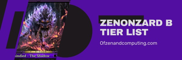 Zenonzard B Tier List (2024)