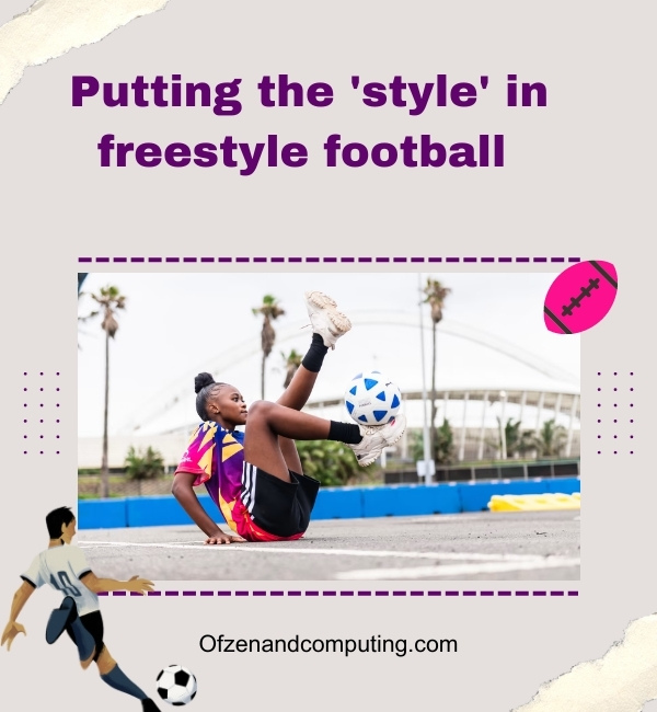 Freestyle Football Instagram Captions (2024)